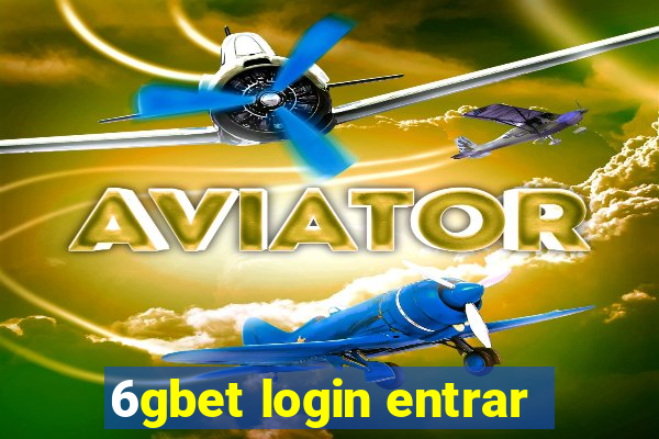 6gbet login entrar